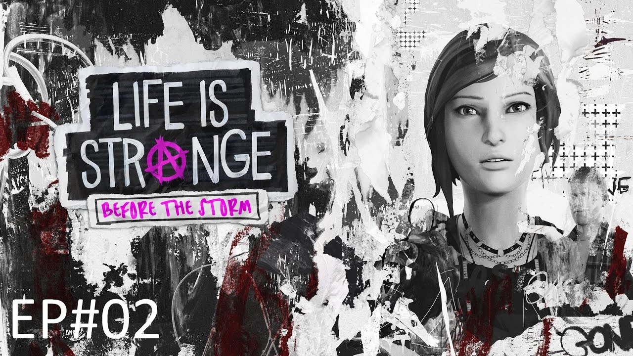 Life Is Strange Before The Storm - Эпизод № 02 (рус.саб)