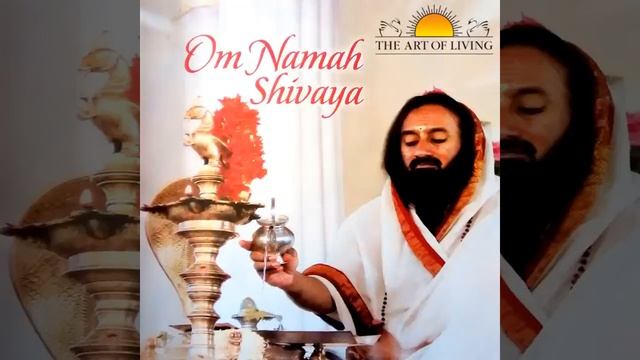Om Namah Shivaya Chants Gurudev Sri Sri Ravi Shankar смотреть онлайн