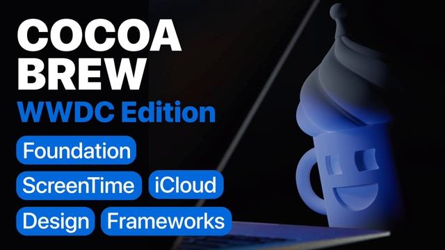 CocoaBrew WWDC Edition #4 – Foundation, ScreenTime, iCloud, Design, Frameworks смотреть онлайн