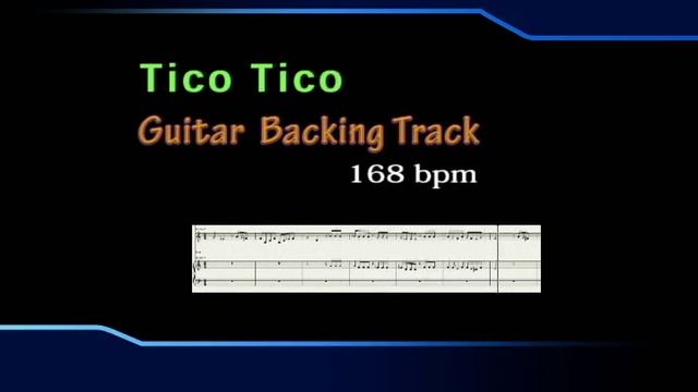 Tico Tico Guitar Backing Track 168-bpm смотреть онлайн