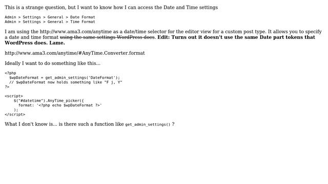 Wordpress: How to get the Date Format and Time Format settings for use in my template? смотреть онлайн