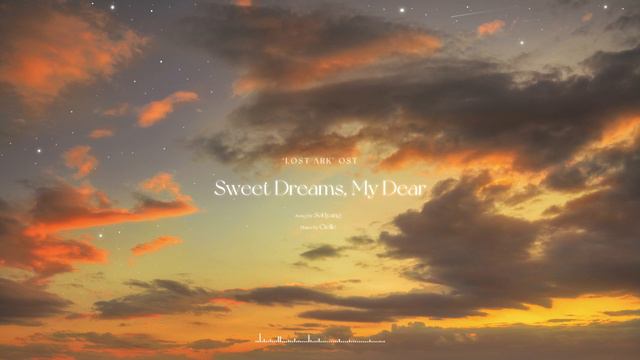 로스트아크 OST 'Sweet Dreams, My Dear' 피아노 커버 смотреть онлайн
