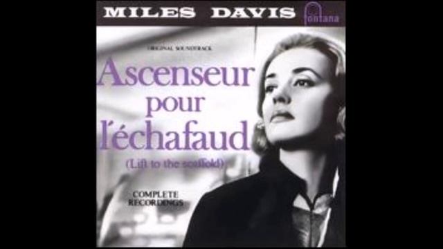 Miles Davis  - Ascenseur Pour Lechafaud (Ascensor Para El Cadalso) -B S O - 1957- FULL ALBUM