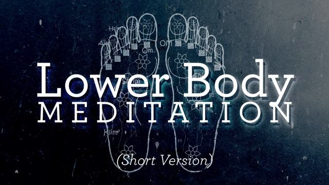 5-Minute Lower Body Meditation - For Grounding - Tools For Humanity смотреть онлайн
