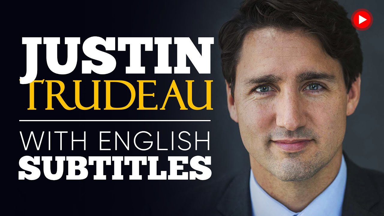 ENGLISH SPEECH _ JUSTIN TRUDEAU_ We’re All The Same (English Subtitles).mp4