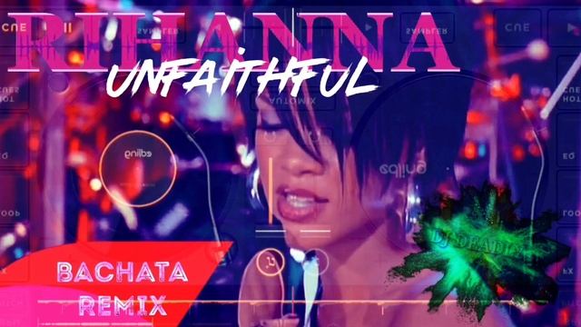 Rihanna - Unfaithful (Dj Deadly Bachata Remix 2020)