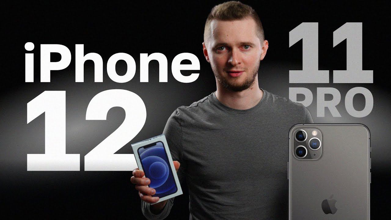 iPhone 12 или iPhone 11 Pro - что выбрать. 11 pro vs 12. Сравнение айфона 12 и 11 про. смотреть онлайн