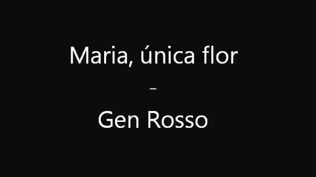 Maria, única flor - Gen Rosso смотреть онлайн