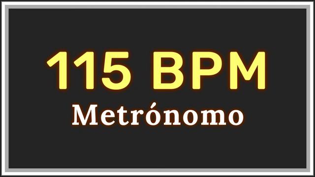 115 BPM - Metrónomo ⏳✔️ смотреть онлайн