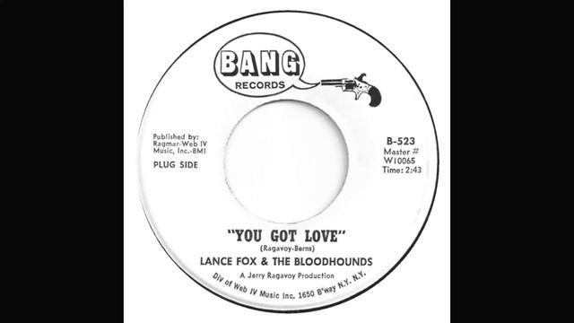 Lance Fox & the Bloodhounds "You Got Love" promo mono 45 vinyl смотреть онлайн