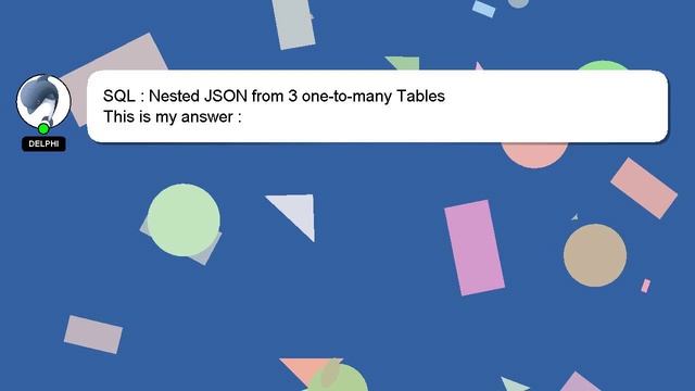 SQL : Nested JSON from 3 one-to-many Tables смотреть онлайн