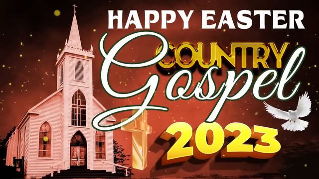 Easter Sunrise ~Relaxing Christian Country Gospel Music 2023 смотреть онлайн
