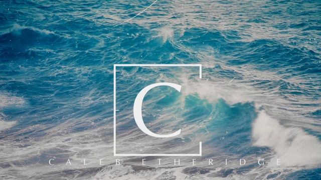 Caleb Etheridge- Sea Of Clouds смотреть онлайн