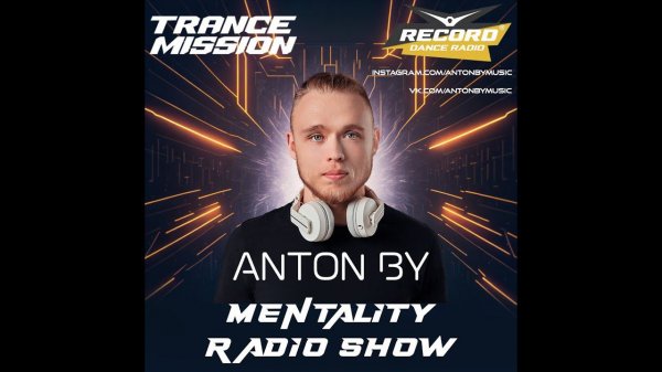 Anton By - Mentality Radio Show #3 (30.07.2023)