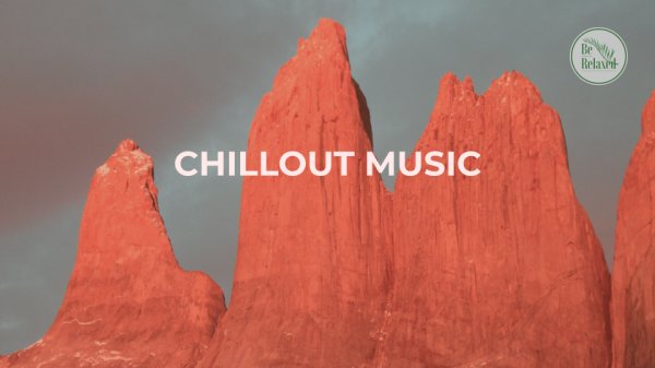 РАССЛАБЛЯЮЩАЯ МУЗЫКА - CHILLOUT LOUNGE AMBIENT