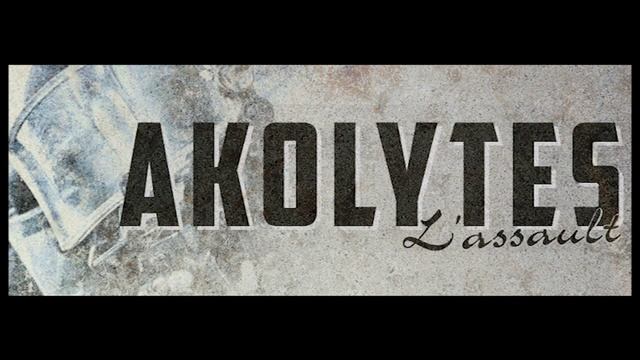 Akolytes /// L'assault смотреть онлайн