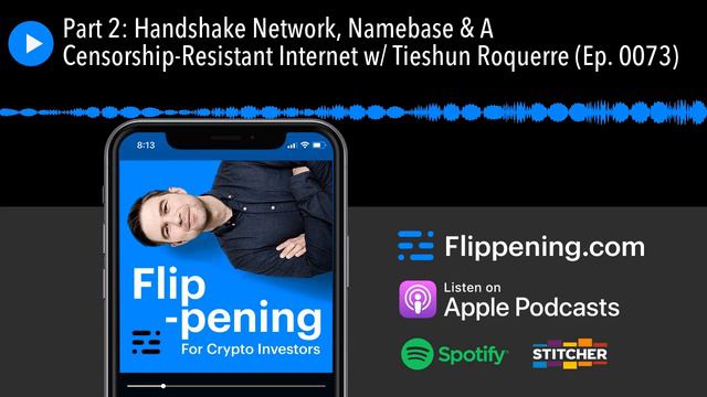Part 2: Handshake Network, Namebase & A Censorship-Resistant Internet w/ Tieshun Roquerre (Ep. 0073 смотреть онлайн