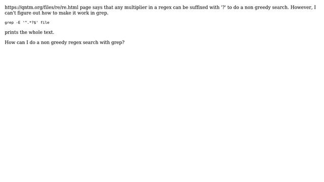 Unix & Linux: How to use non greedy regex in grep? смотреть онлайн