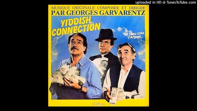 YIDDISH CONNECTION / B.O.F. "YIDDISH CONNECTION" / Georges Garvarentz смотреть онлайн