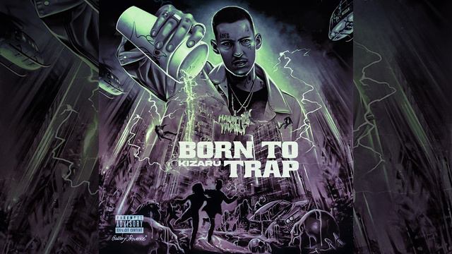 Kizaru-Chto za biznes suka (BORN TO TRAP смотреть онлайн
