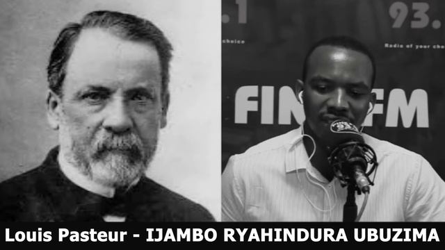 Louis Pasteur (FINAL) - IJAMBO RYAHINDURA UBUZIMA EP579
