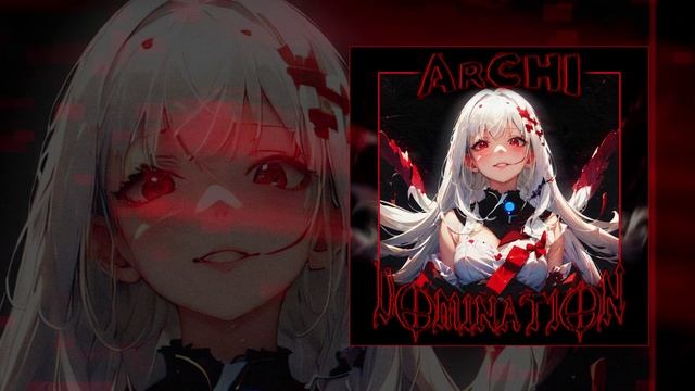ArCH1 - DOMINATION (Официальная премьера трека)
