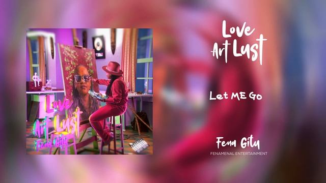 5. Love Art Lust - Fena Gitu - Let Me Go смотреть онлайн