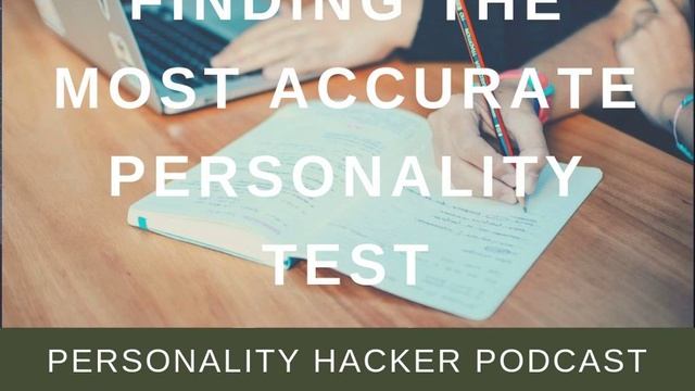 Finding The Most Accurate Personality Test смотреть онлайн