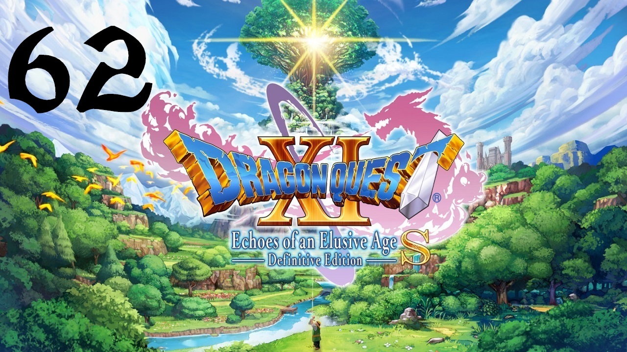 DRAGON QUEST XI S: Echoes of an Elusive Age | Прохождение | XOne | Часть 62 | Alizarin