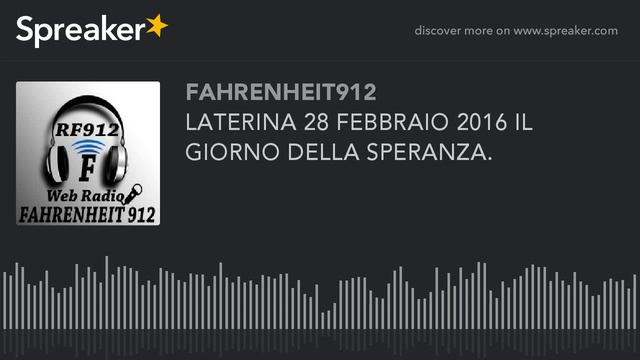 LATERINA 28 FEBBRAIO 2016 IL GIORNO DELLA SPERANZA. (part 2 di 2) смотреть онлайн