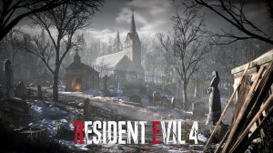Resident Evil 4 Remake ▷ Церковь #3