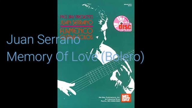 Juan Serrano - Memory Of Love (Bolero)