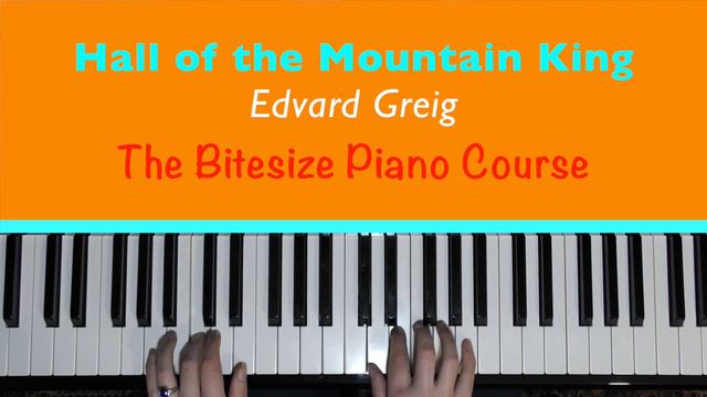 HALL OF THE MOUNTAIN KING - The Bitesize Piano Course [page 55] смотреть онлайн