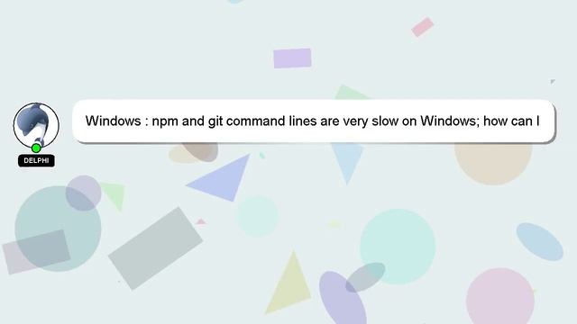 Windows : npm and git command lines are very slow on Windows; how can I sort out why? смотреть онлайн