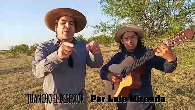 LUIS MIRANDA: JUANCHO EL DESERTOR (Martin Castro) смотреть онлайн