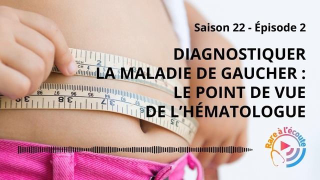Diagnostiquer la Maladie de Gaucher : le point de vue de l’Hématologue смотреть онлайн