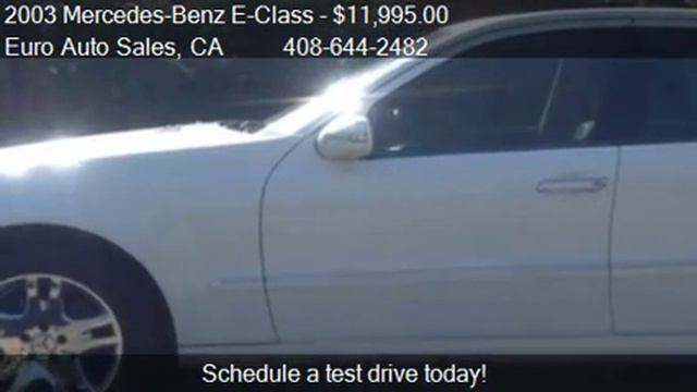 2003 Mercedes-Benz E-Class E500 - for sale in SAN JOSE, CA 9 смотреть онлайн