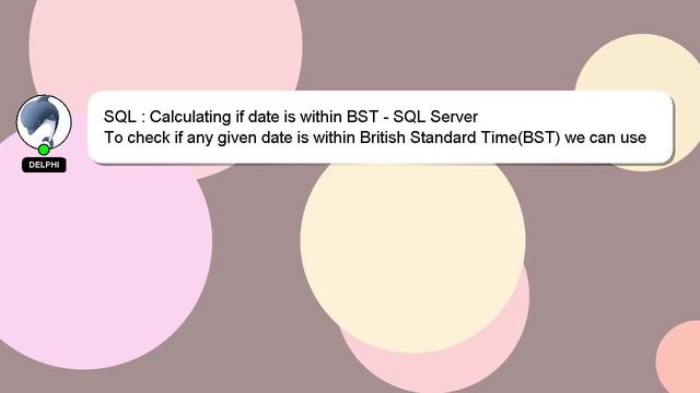 SQL : Calculating if date is within BST - SQL Server смотреть онлайн