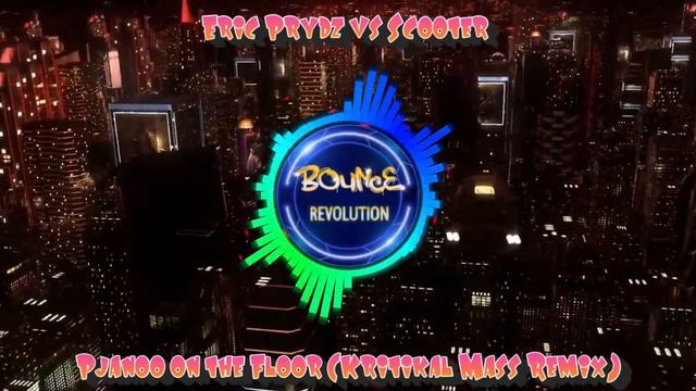 ERIC PRYDZ VS SCOOTER - PJANOO ON THE FLOOR - KRITIKAL MASS REMIX смотреть онлайн