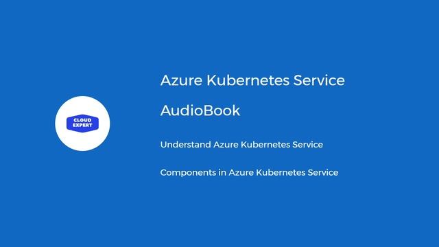 Azure Kubernetes Service смотреть онлайн
