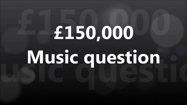 WWTBAM - £150,000 : Music question [UK 2007] смотреть онлайн