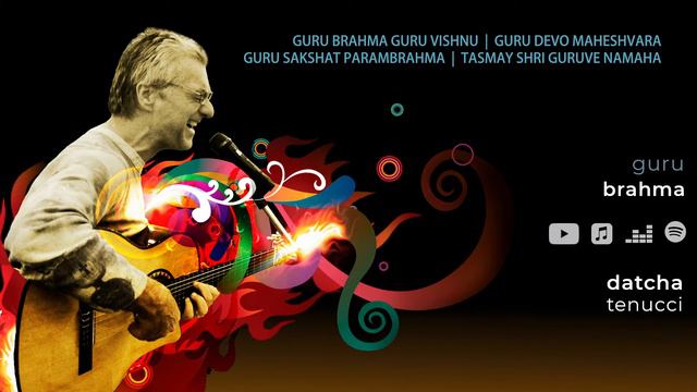 Guru Brahma | Datcha Tenucci | Mantra Fusion смотреть онлайн