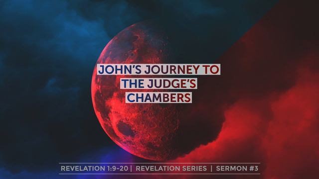 Revelation 1:9-20 - John's Journey To The Judge's Chambers - With Dr. Ken Burge Sr. смотреть онлайн