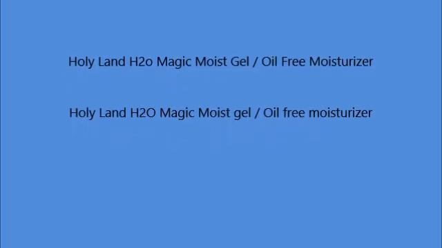 Holy Land H2o Magic Moist Gel Oil Free Moisturizer смотреть онлайн
