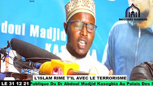 Dr Abdoul Madjid Kasogbia : l'islam rime-t-il avec le terrorisme ?Le 31-12-2021 смотреть онлайн