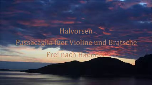 Halvorsen : Passacaglia Fuer Violine Und Bratsche Frei Nach Haendel　ﾊﾙｳﾞｫﾙｾﾝ : ﾍﾝﾃﾞﾙの主題によるﾊﾟｯｻｶﾘｱ