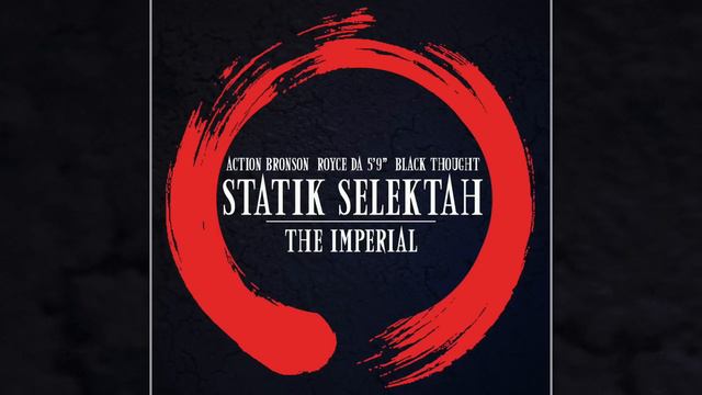 Statik Selektah ft. Action Bronson, Royce Da 5'9" & Black Thought - "The Imperial" смотреть онлайн