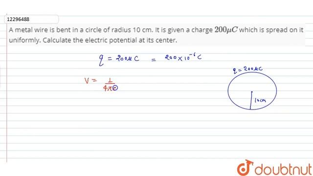 A metal wire is bent in a circle of radius 10 cm. It is given a charge `200 muC` which is sprea смотреть онлайн