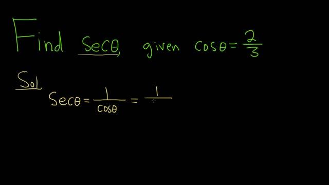 Find sec(theta) given cos(theta) = 2/3 смотреть онлайн