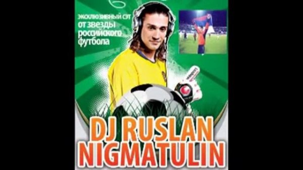 Dj Ruslan Nigmatullin